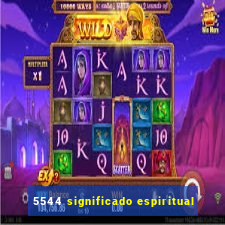 5544 significado espiritual